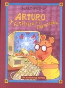 Book cover for Arturo y El Destrastre de La Computadora (Arthur's Computer Disaster)