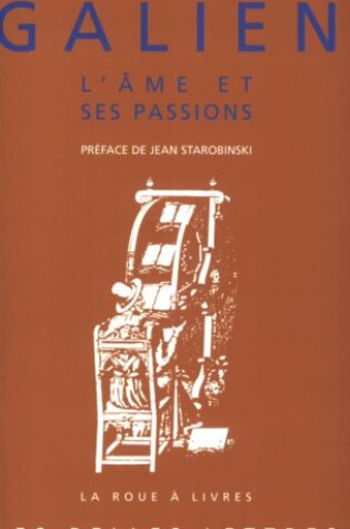 Cover of Galien, l'Ame Et Ses Passions