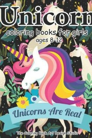 Cover of Unicorn Coloring Books for Girls ages 8-12