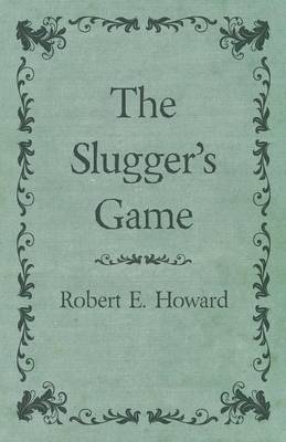Book cover for The Slugger's Game