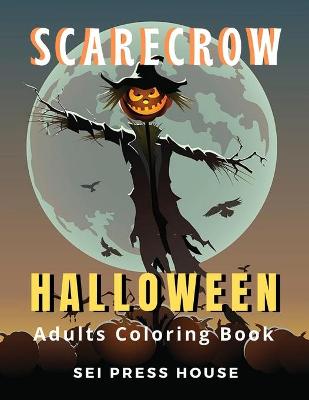 Book cover for Scarecrow Halloween Adults Coloring Book