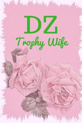 Book cover for Dz Trophy Wife