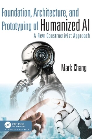 Cover of Foundation, Architecture, and Prototyping of Humanized AI