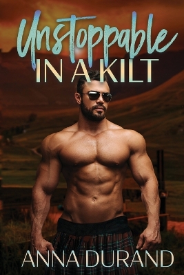 Book cover for Unstoppable in a Kilt