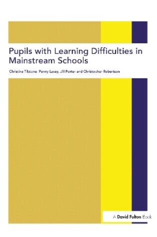 Cover of Pupils with Learning Difficulties in Mainstream Schools