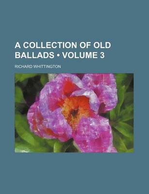 Book cover for A Collection of Old Ballads (Volume 3)