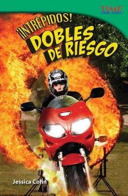 Cover of Intr pidos! Dobles de riesgo (Fearless! Stunt People) (Spanish Version)