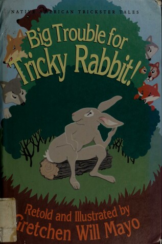 Book cover for Big Trouble Tricky Rabbit