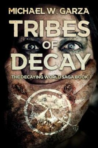 Cover of Tribes of Decay