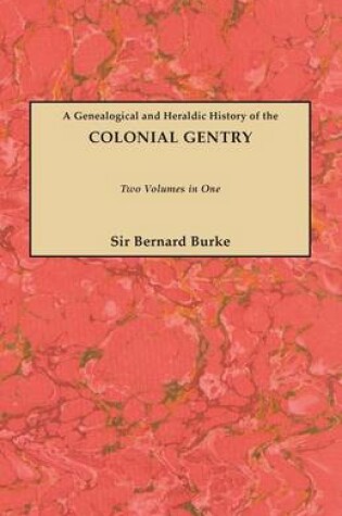 Cover of Genealogical and Heraldic History of the Colonial Gentry