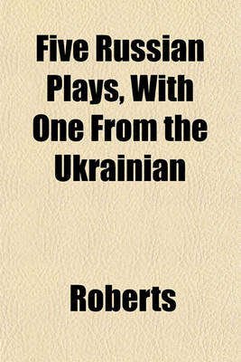 Book cover for Five Russian Plays, with One from the Ukrainian