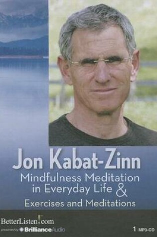 Cover of Mindfulness Meditations in Everyday Life and Exercises & Meditations