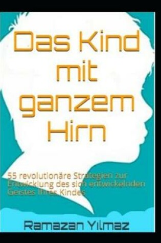 Cover of Das Kind Mit Ganzem Hirn