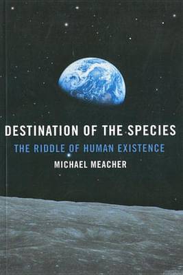 Book cover for Destination of the Species: The Riddle