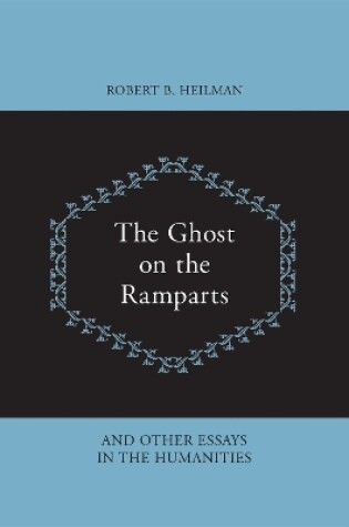 Cover of The Ghost on the Ramparts and Other Essays in the Humanities