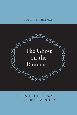 Book cover for The Ghost on the Ramparts and Other Essays in the Humanities