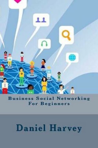 Cover of Business Social Networking for Beginners