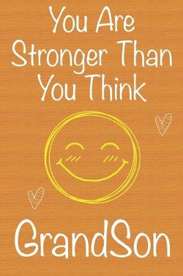 Book cover for You Are Stronger Than You Think Grandson