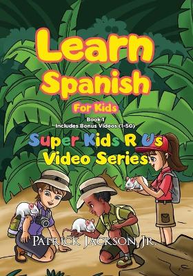 Book cover for Learn Spanish For Kids (Book 1)