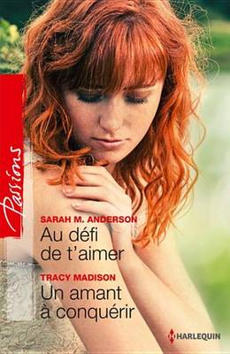 Book cover for Au Defi de T'Aimer - Un Amant a Conquerir