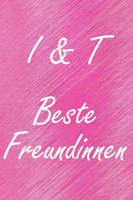 Book cover for I & T. Beste Freundinnen