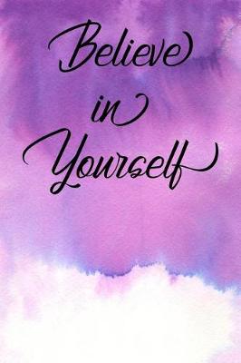 Book cover for Inspirational Quote Journal - Believe in Yourself