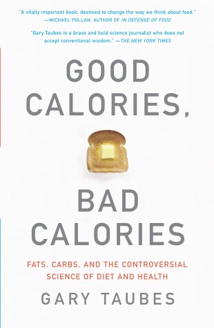Book cover for Good Calories, Bad Calories