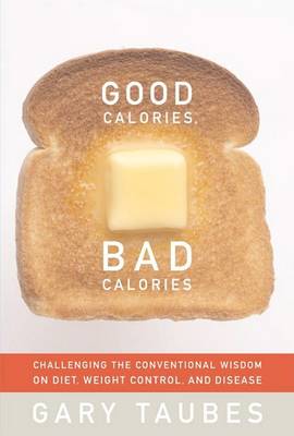 Book cover for Good Calories Bad Calories