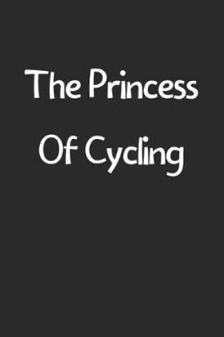 Cover of The Princess Of Cycling