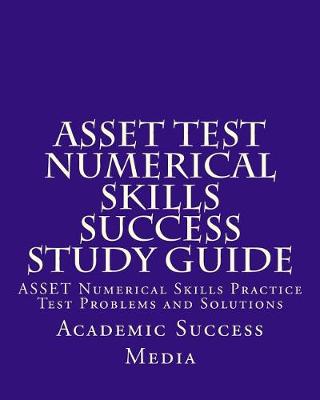 Book cover for ASSET Test Numerical Skills Success Study Guide