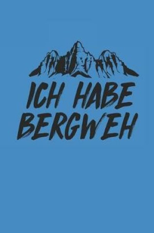 Cover of Ich Habe Bergweh