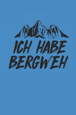 Book cover for Ich Habe Bergweh