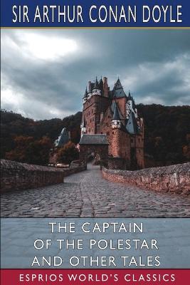 Book cover for The Captain of the Polestar and Other Tales (Esprios Classics)