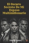 Book cover for El Oscuro Secreto De Mi Esposo Multimillonario Volumen2