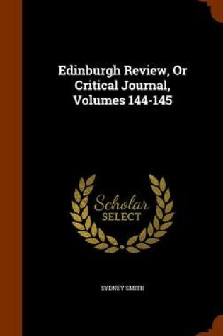 Cover of Edinburgh Review, or Critical Journal, Volumes 144-145