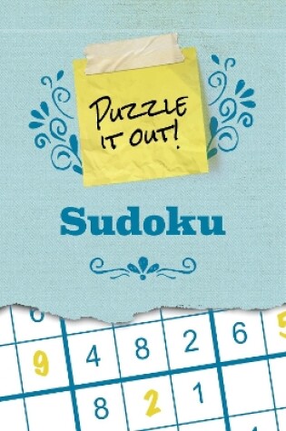 Cover of Puzzle It Out! Sudoku