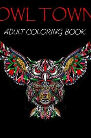 Cover of owl Town Adult coloring book