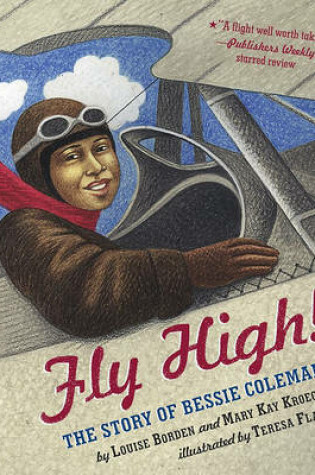 Cover of Fly High!: The Story of Bessie Coleman