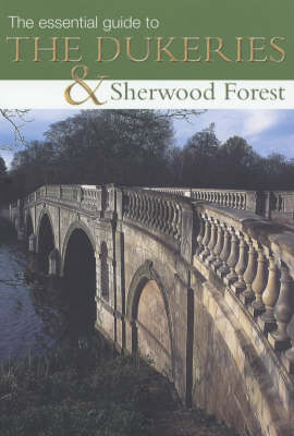 Book cover for The Dukeries & Sherwood Forest