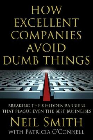 Cover of How Excellent Companies Avoid Dumb Things