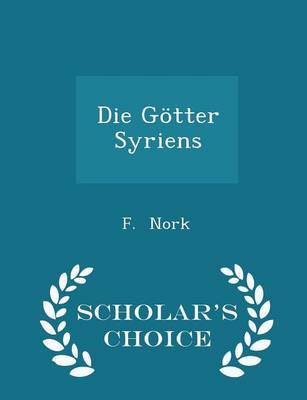 Book cover for Die Götter Syriens - Scholar's Choice Edition