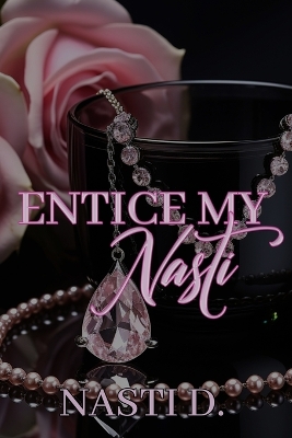 Book cover for Entice My Nasti