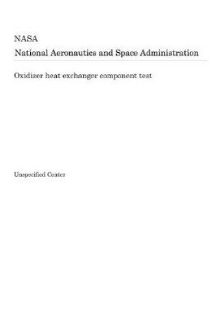 Cover of Oxidizer Heat Exchanger Component Test