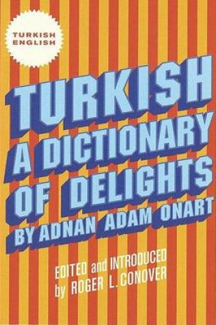 Cover of Turkish: A Dictionary of Delights