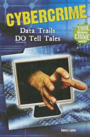 Cover of Cybercrime: Data Trails Do Tell Tales