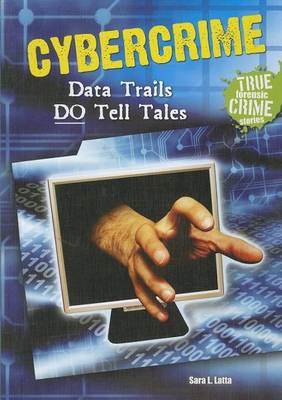 Book cover for Cybercrime: Data Trails Do Tell Tales