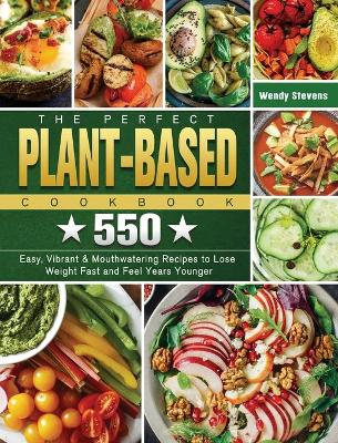 Book cover for The Perfect Plant Based Cookbook