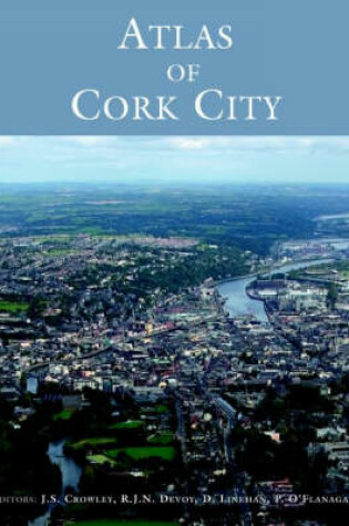 Cover of Atlas of Cork City
