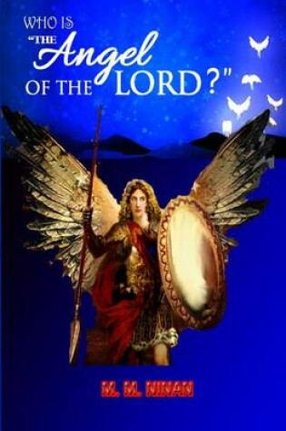 Cover of Who Is the Angel of the Lord?