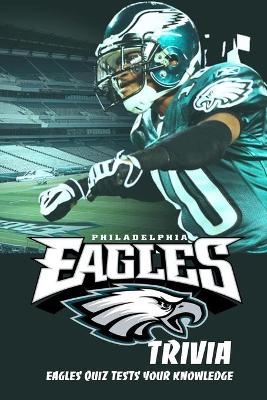 Book cover for Philadelphia Eagles Trivia